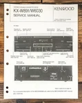 Kenwood KX-W891 KX-W6030 Cassette Service Manual *original*. Fixed Price $19.97.