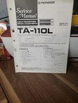 Pioneer TA-110L Amplifier Service Manual *original*. Fixed Price $15.99.