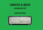 Stereo Amplifier Onkyo A-8019 Repair Kit All Capacitors. Fixed Price $59.00.