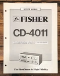 Fisher CD-4011 Cassette Revised Service Manual *original*. Fixed Price $24.97.