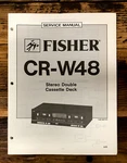 Fisher CR-W48 Cassette Deck Service Manual *original*. Fixed Price $14.97.