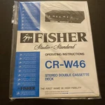 Fisher Studio Standard CR-W46 Stereo Double Cassette Deck Operating Instructions. Fixed Price $19.99.