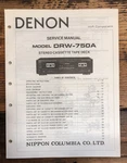 Denon DRW-750A Cassette Service Manual *original*. Fixed Price $24.97.