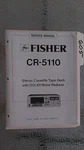 Fisher CR-5110 Service Manual Original Repair Book Stereo Tape Deck Player Retro. Fixed Price $32.50.