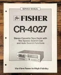 Fisher CR-4027 Cassette Service Manual *original*. Fixed Price $19.97.