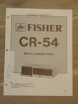 Fisher CR-54 Service Manual Stereo Cassette Deck. Fixed Price $14.99.