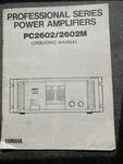 Yamaha / PC2602M Power Amplifier Operating Manual Instruction Book. Fixed Price $18.64.