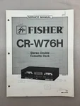 Fisher CR-W76H Original Service Manual Free Shipping. Fixed Price $14.00.