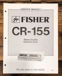 Fisher CR-155 Cassette Service Manual *original*. Fixed Price $19.97.