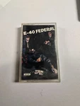 E-40 Federal (cassette Tape). Fixed Price $25.00.