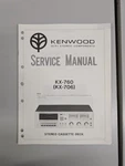 Kenwood KX-760 (KX-706) Stereo Cassette Deck Service Manual D-5675. Fixed Price $64.95.
