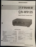 Fisher CR-W9125 Service Manual Original 1991. Fixed Price $9.99.