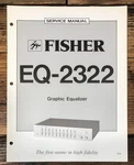 Fisher EQ-2322 Equalizer Service Manual *original*. Fixed Price $14.97.