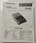 SANYO.OCT83/SLIM8 Portable Cassette Recorder Service Manual. Fixed Price $20.00.
