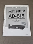 Fisher Digital Compact Disc Player AD-815 Service Manual D-6044. Fixed Price $54.95.