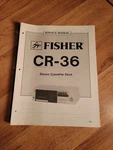 Fisher Cr 36 Cassette Deck Service Manual. Fixed Price $18.88.
