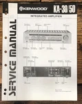 Kenwood KA-30 KA-50 Amplifier Service Manual *original*. Fixed Price $14.97.