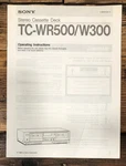 Sony TC-WR500 TC-W300 Cassette Owners / User Manual *original*. Fixed Price $19.97.