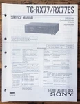 Sony TC-RX77ES Cassette Service Manual *original*. Fixed Price $19.97.