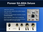 Pioneer SA-500A Deluxe Upgrade Kit Genuine Parts Restoration Guarantee. Fixed Price $54.95.
