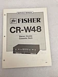 Vintage Original Fisher CR-W48 Stereo Double Cassette Deck Service Manual Repair. Fixed Price $18.99.
