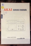 Akai UC-F5 Cassette Service Manual *original*. Fixed Price $19.97.