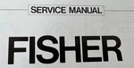 Fisher Service Manuals - All Original. Fixed Price $19.00.