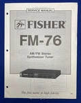 Original The Fisher FM-76 Tuner Service Manual. Fixed Price $11.95.