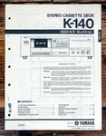 Yamaha K-140 Cassette Service Manual *original*. Fixed Price $24.97.