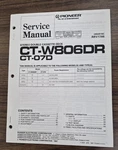Pioneer CT-W806DR, CT-07D Double Cassette Deck Service Manual Oem. Fixed Price $15.25.