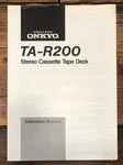 Onkyo TA-R200 Cassette Owners / User Manual *original*. Fixed Price $19.97.