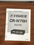 Fisher CR-W76H Cassette Service Manual *original*. Fixed Price $14.97.