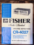 Fisher CR-4027 Cassette Owner / User Manual *original*. Fixed Price $19.97.