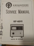 Kenwood KF-6011 Audio De Noiser Service Manual Original. Fixed Price $75.00.