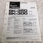 Pioneer SK-350 SK-300 Cassette Recorder Additional Service Manual Schematic M319. Fixed Price $14.79.