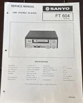 Sanyo. JULY/80/ Ft 604 Car Stereo Player Service Manual. Fixed Price $22.00.