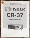Fisher CR-37 Cassette Service Manual *original*. Fixed Price $14.97.