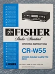 Fisher CR-W55 Stereo Double Cassette Deck Owners Manual With Extra's. Fixed Price $6.95.