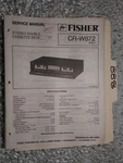 Fisher CR-W872 Service Manual Original Repair Book Stereo Dual Tape Deck. Fixed Price $22.50.