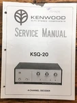 Kenwood KSQ-20 Decoder Service Manual *original* #2. Fixed Price $14.97.