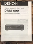Denon DRM-600 Cassette Owners / User Manual *original*. Fixed Price $19.97.