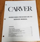 Carver HR-772 Receiver Service Manual Original. Fixed Price $9.25.