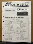 Original Service Manual For The Aiwa FX-W50 Cassette Tape Deck. Fixed Price $8.98.
