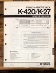 Yamaha K-420 K-27 Cassette Service Manual *original*. Fixed Price $24.97.