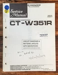 Pioneer CT-W351R Cassette Deck Service Manual *original*. Fixed Price $14.97.