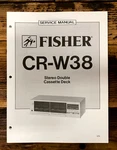 Fisher CR-W38 Cassette Deck Service Manual *original*. Fixed Price $14.97.
