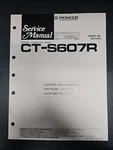 Pioneer CT-S607R Stereo Cass Deck Circuit Diagram Service Manual W/microfiche. Fixed Price $11.50.