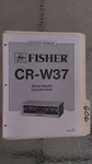 Fisher CR-W37 Service Manual Original Repair Book Stereo Tape Deck Player. Fixed Price $27.50.