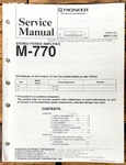 Pioneer M-770 Amplifier Service Manual *original*. Fixed Price $24.97.