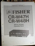 Fisher CR-W47H CR-W48H Cassette Deck Service Manual Original. Fixed Price $24.99.